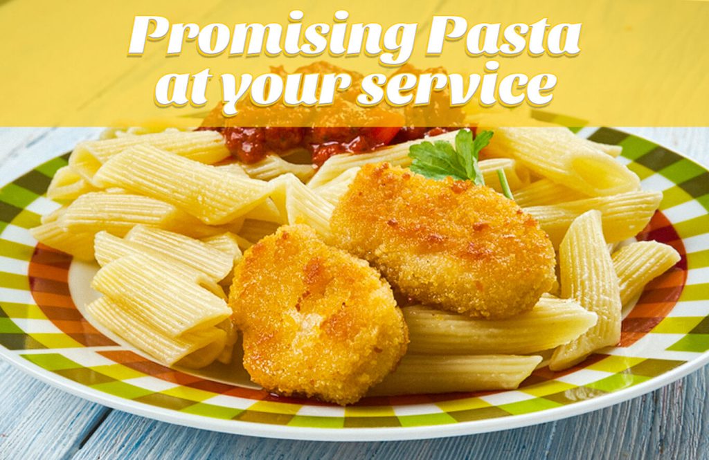 Promising Pasta at your service