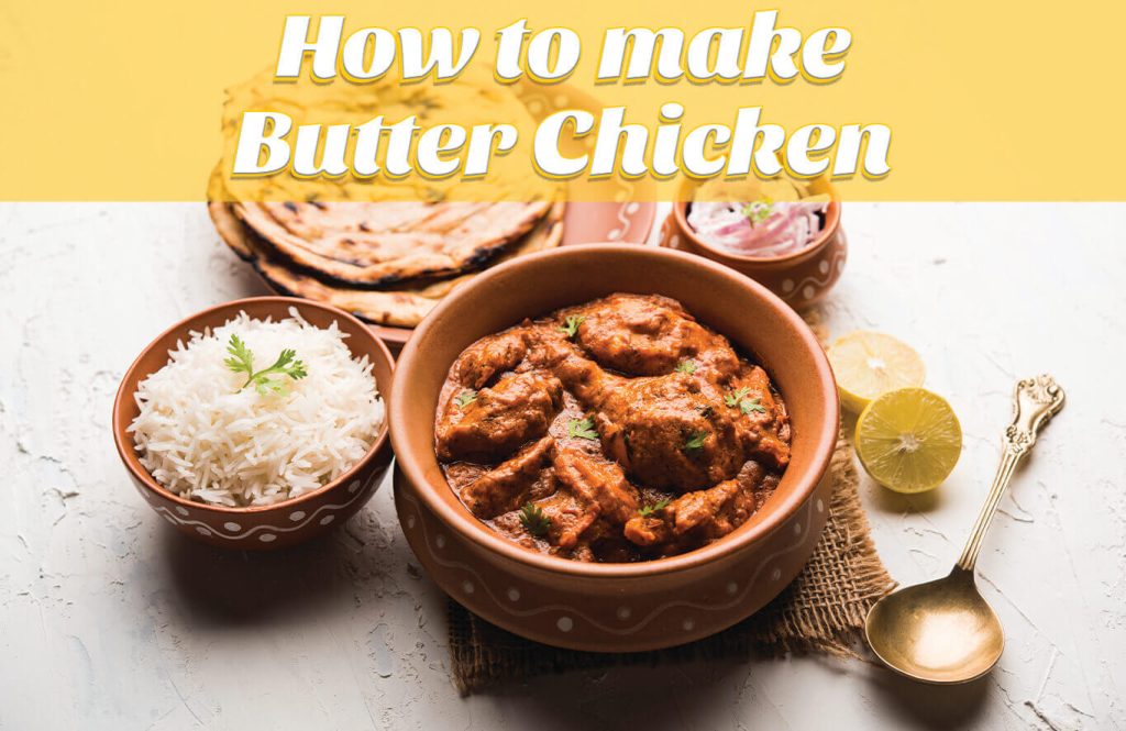 How to make Butter Chicken - Antibiotic free - Hormone Free - Zorabian Chicken - Order Fresh Chicken Online