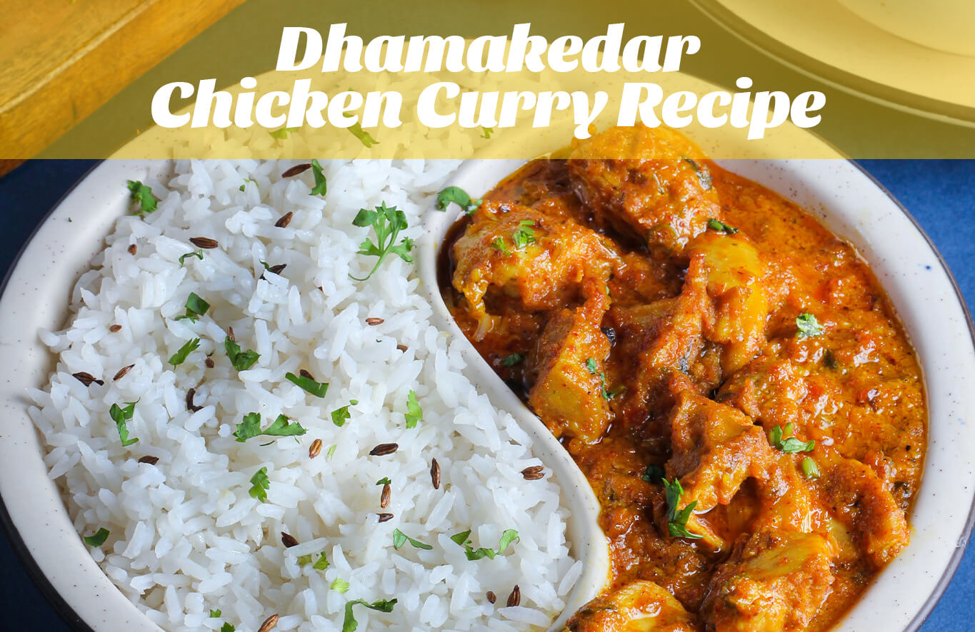 Dhamakedar Chicken Curry Recipe - Antibiotic free - Hormone Free - Zorabian Chicken - Order Fresh Chicken Online