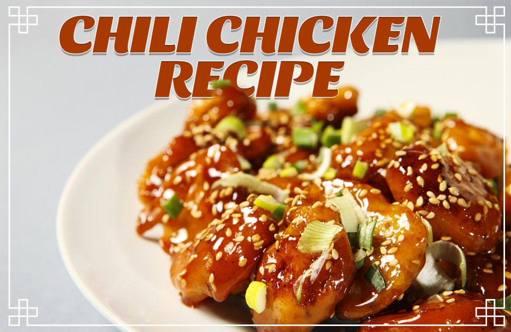 Here’s an easy Chili Chicken recipe one can make at home - Antibiotic free - Hormone Free - Zorabian Chicken - Order Fresh Chicken Online