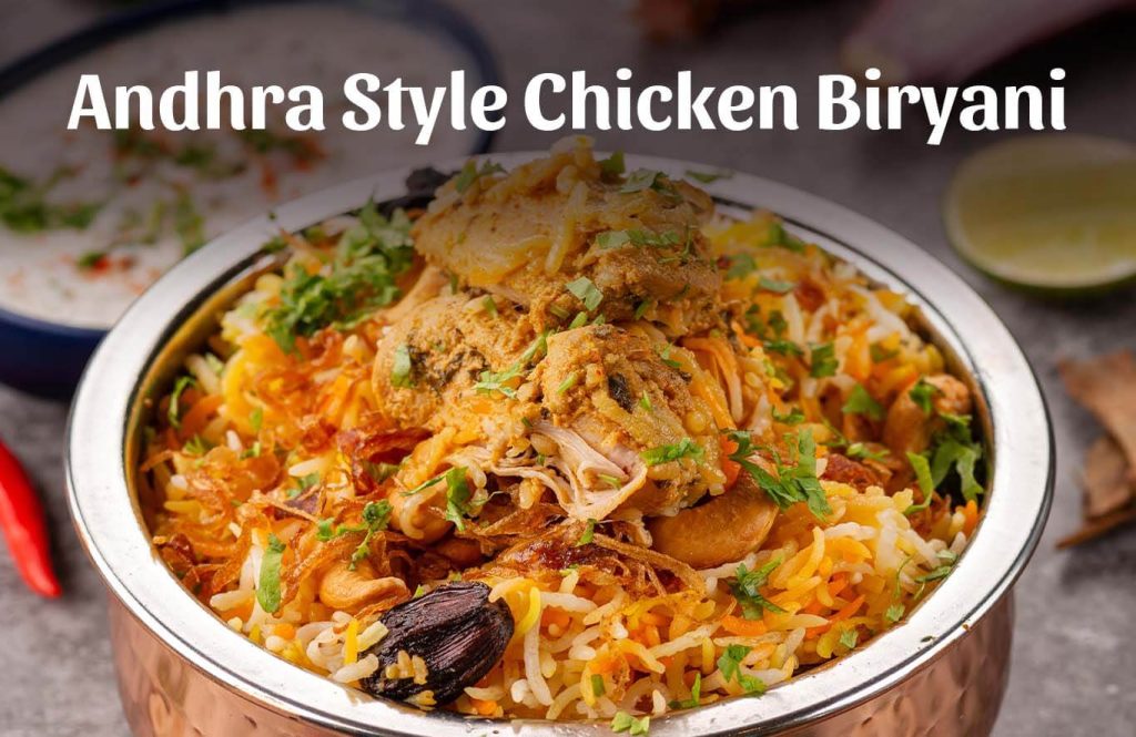 Curious About the Secrets of Andhra Style Chicken Biryani? Uncover the Recipe Here!
