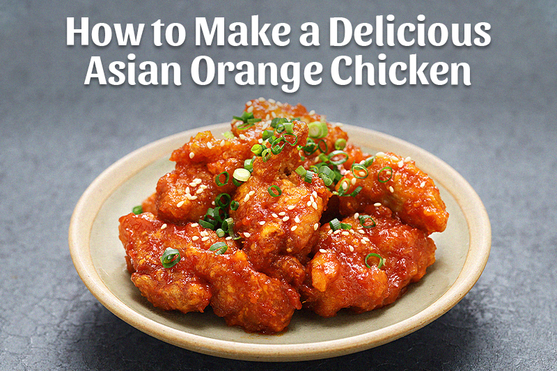 How to Make a Delicious Asian Orange Chicken
