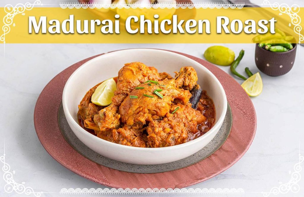 Madurai Chicken Roast - Antibiotic free - Hormone Free - Zorabian Chicken - Order Fresh Chicken Online
