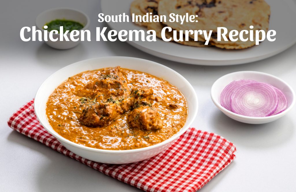 South Indian Style Chicken Keema Curry Recipe - Antibiotic free - Hormone Free - Zorabian Chicken - Order Fresh Chicken Online
